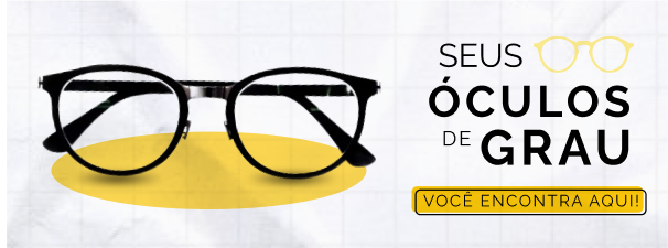 Seus óculos de grau você encontra aqui